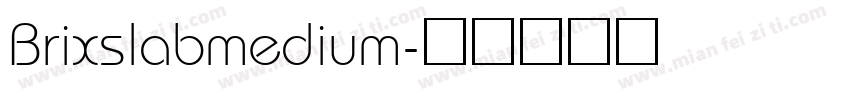 Brixslabmedium字体转换