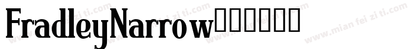 FradleyNarrow字体转换