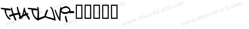 THATLUVI字体转换