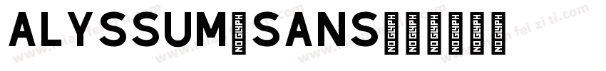 Alyssum-Sans字体转换