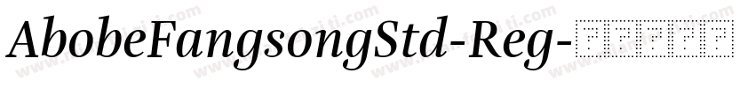 AbobeFangsongStd-Reg字体转换