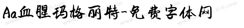 Aa血腥玛格丽特字体转换