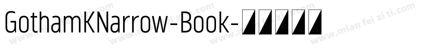 GothamKNarrow-Book字体转换