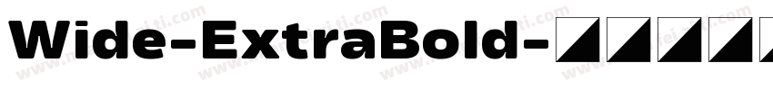 Wide-ExtraBold字体转换