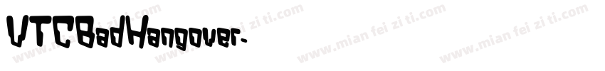 VTCBadHangover字体转换