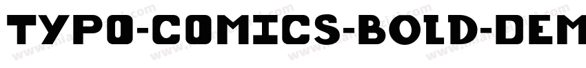 TYPO-COMICS-Bold-DEMO字体转换