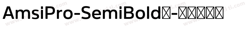 AmsiPro-SemiBold字字体转换