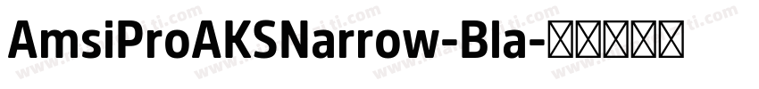 AmsiProAKSNarrow-Bla字体转换