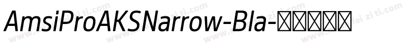 AmsiProAKSNarrow-Bla字体转换