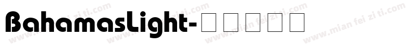 BahamasLight字体转换