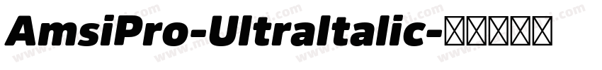 AmsiPro-UltraItalic字体转换