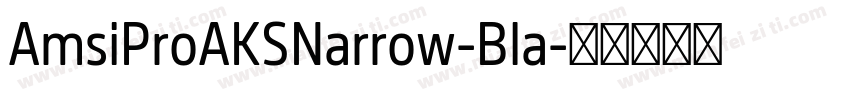 AmsiProAKSNarrow-Bla字体转换
