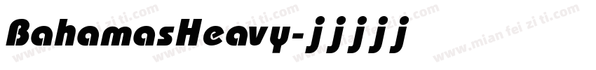 BahamasHeavy字体转换