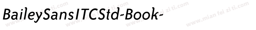 BaileySansITCStd-Book字体转换