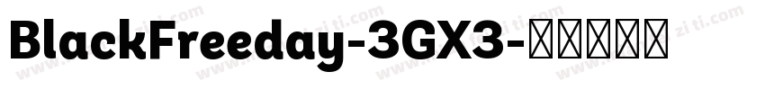BlackFreeday-3GX3字体转换