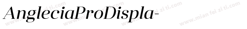 AngleciaProDispla字体转换