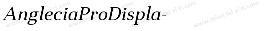 AngleciaProDispla字体转换