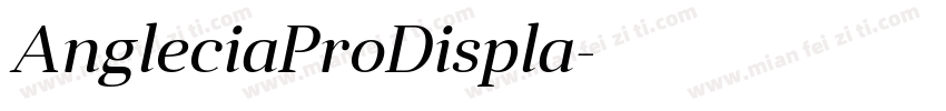 AngleciaProDispla字体转换