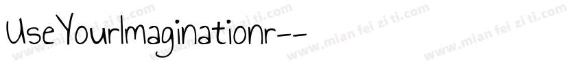 UseYourImaginationr-字体转换
