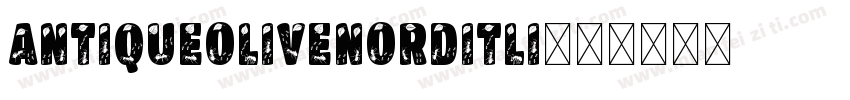 antiqueolivenorditli字体转换