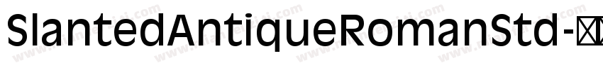 SlantedAntiqueRomanStd字体转换