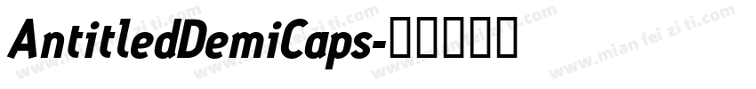 AntitledDemiCaps字体转换