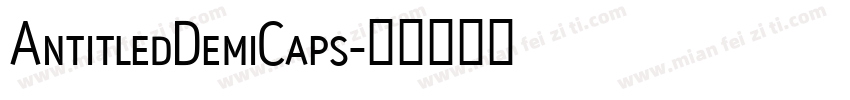 AntitledDemiCaps字体转换