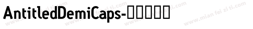 AntitledDemiCaps字体转换