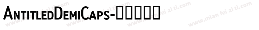 AntitledDemiCaps字体转换