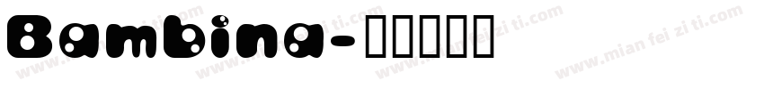 Bambina字体转换