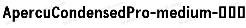 ApercuCondensedPro-medium字体转换
