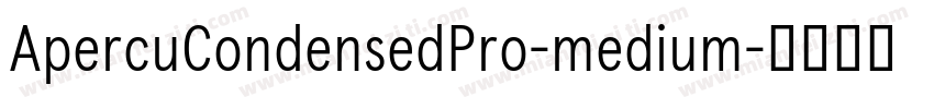 ApercuCondensedPro-medium字体转换