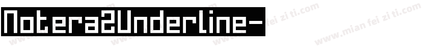 Notera2Underline字体转换