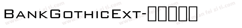 BankGothicExt字体转换