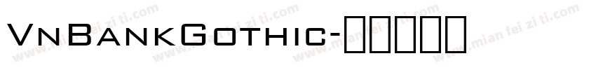 VnBankGothic字体转换
