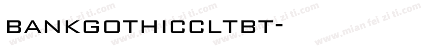 bankgothiccltbt字体转换