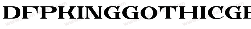 DFPKingGothicGB-Regular字体转换