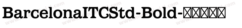 BarcelonaITCStd-Bold字体转换