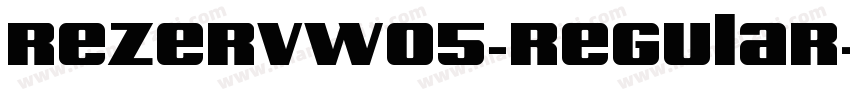RezervW05-Regular字体转换