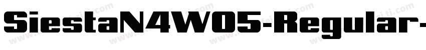 SiestaN4W05-Regular字体转换