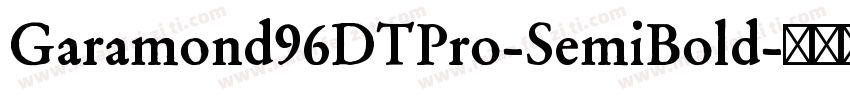 Garamond96DTPro-SemiBold字体转换