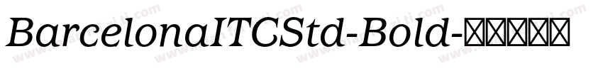 BarcelonaITCStd-Bold字体转换