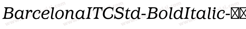 BarcelonaITCStd-BoldItalic字体转换