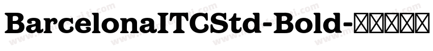 BarcelonaITCStd-Bold字体转换