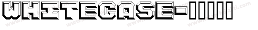 WHITECASE字体转换