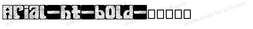 Arial-ht-bold字体转换