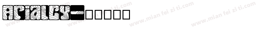 ArialCY字体转换