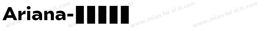 Ariana字体转换