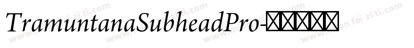 TramuntanaSubheadPro字体转换