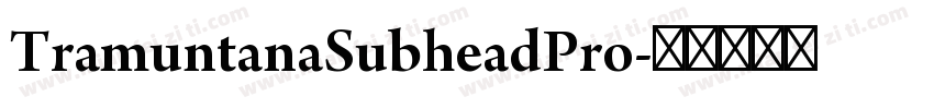 TramuntanaSubheadPro字体转换